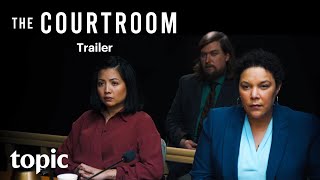 The Courtroom | Trailer | Topic