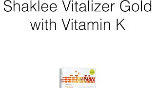 Shaklee Vitalizer Gold with Vitamin K