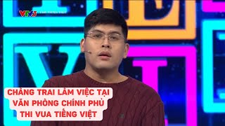 Chàng trai đến từ Văn phòng Chính phủ chơi Vua tiếng Việt, hơi bẽn lẽn nhưng vẫn hiệu quả