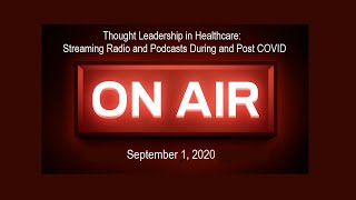 Thought Leadership in Healthcare: 2021 Landscape for Audio Content