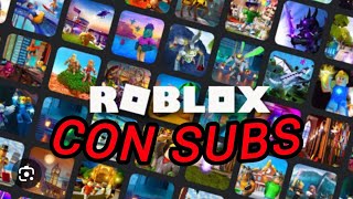 Roblox con subs