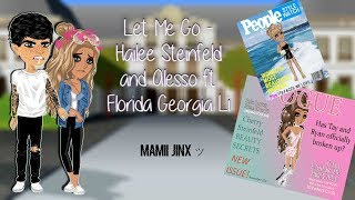 Let Me Go - Hailee Steinfeld & Alesso ft. Florida Georgia Line //MSP MV//