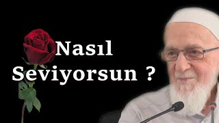 Nasıl Seviyorsun ? #Allah #Muhammed ^#mevlid #kandil #sevgi