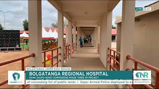 Nana Akufo-Addo Commissions Phase Three of Bolgatanga Regional Hospital