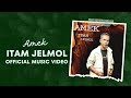 Itam Jelmol - Amek (Official Music Video)