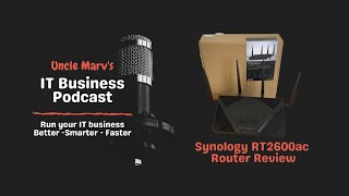 Synology RT2600ac Router Review (Sort of)