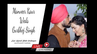 Manveer Kaur weds Gurbhej singh live Wedding ceremony