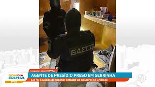 Agente de presídio preso em Serrinha