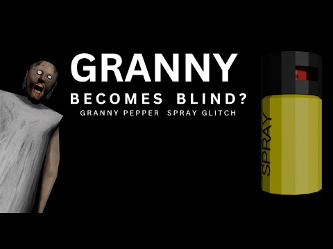 Granny Pepper Spray Glitch Youtube