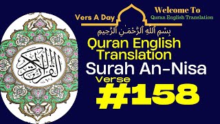 Surah An Nisa Verse 158  l Quran English Translation