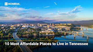 10 Most Affordable Places to Live in Tennessee | Cheapest \u0026 Best Cities