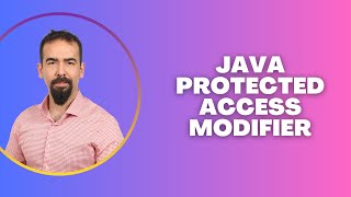 #92 Java Protected Access Modifier