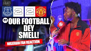 EVERTON 2-2 MANCHESTER UNITED ( Kurotams - NIGERIAN FAN REACTION) - Premier League 2024 -2025