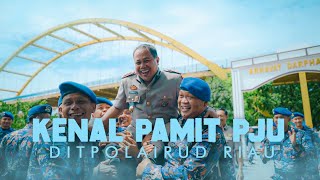 KENAL PAMIT DITPOLAIRUD POLDA RIAU | CINEMATIC VIDEO BY CASTRO CREATIVE