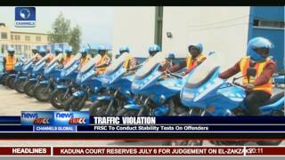 Traffic Violation: FRSC To Conduct Stability Tests On Offenders