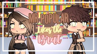 Mr Popular likes The Brat || GLMM || Gacha Life Mini Movie ||