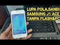 cara hapus lupa pola atau sandi samsung j1 ace j1110F /J 101G 100% sukses||service hp||teknisi dheso