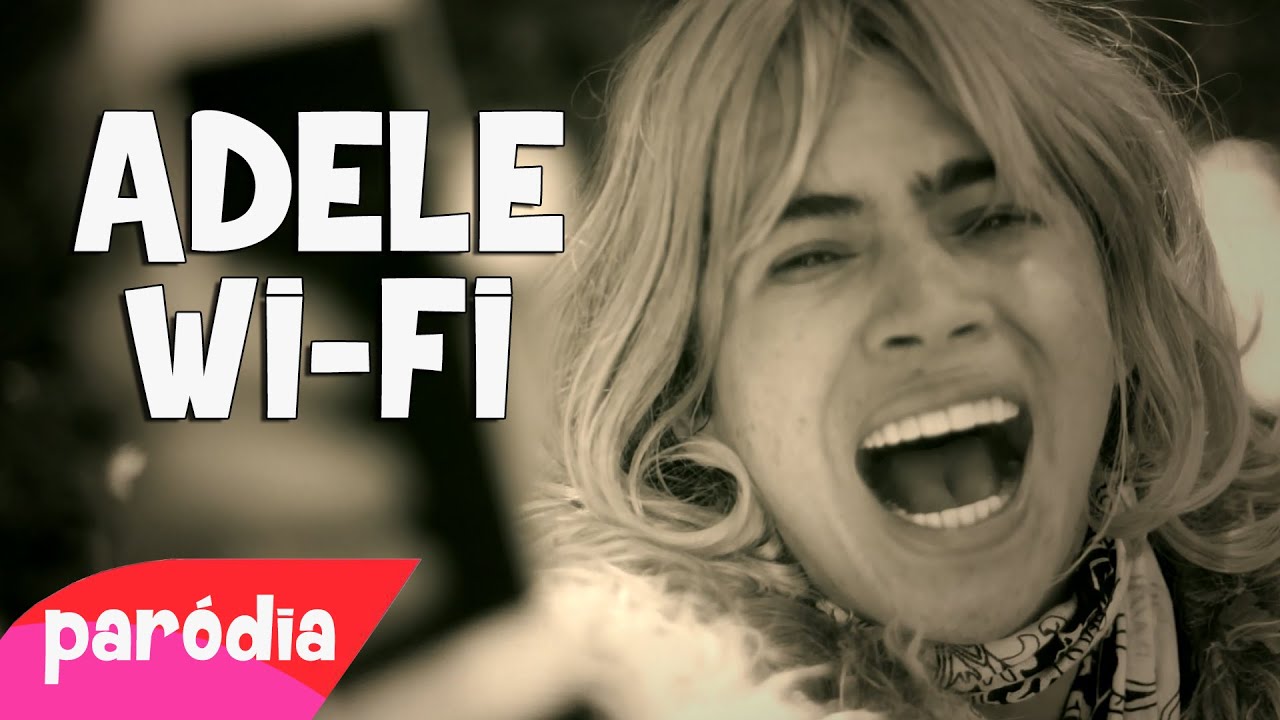 Bostaço Qual é A Senha Do Wifi Paródia Adele Hello