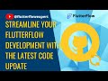 Streamline Your @FlutterFlow Development with the Latest Code Update