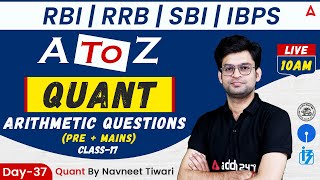 RRB | RBI | SBI | | IBPS | A to Z | Quant | Pre + Mains Arithmetic Questions