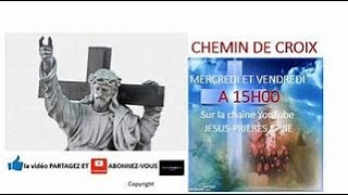 CHEMIN DE CROIX GROUPE DE PRIERE DU MARDI 11 FEVRIER 2025