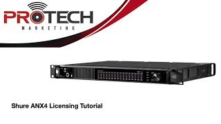 Shure Cloud and ANX4 Licensing Tutorial