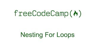 Nesting For Loops - Free Code Camp