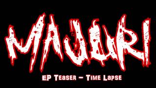 MAJURI - EP Teaser - Time Lapse