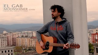 El gab (Acoustic Cover) - Moonshiner (Moriarty)