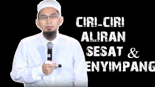 Ciri Aliran Yang Sesat Dan Menyimpang || Ustadz Adi Hidayat Lc MA