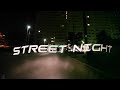 street night teaser2 elamson one shot production