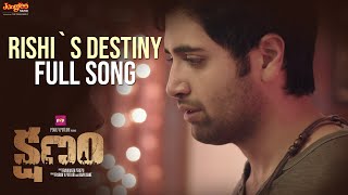 Rishi`s Destiny Full Song | Kshanam| Adivi Sesh | Adah Sharma | Anasuya Bharadwaj