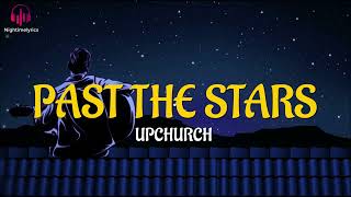 Upchurch - Past The Stars (Lyric Video)