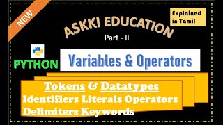 💥12th Computer Science Chapter 5 - Python : Variables and Operators | Tokens & datatypes | Part#2