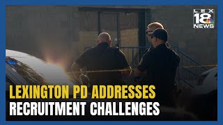 Lexington Police Chief on Staffing Struggles