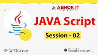 Java Script | Session - 02 | Ashok IT.