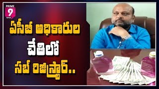 Sub Registrar Caught by ACB Officers in Office | Kurnool | Prime9 News