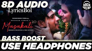 Masakali 2.0 (8D Audio) | 3D Surrounded Song | BASS BOOST | Lyrical | FULL HQ