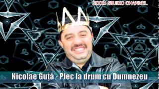 NICOLAE GUTA - PLEC LA DRUM CU DUMNEZEU, ZOOM STUDIO