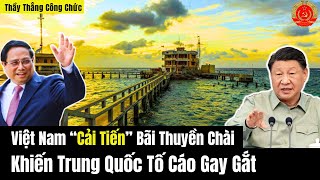 Việt Nam “Cải Tiến” Bãi Thuyền Chài - Khiến Trung Quốc Tố Cáo Gay Gắt