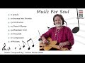 Music For Soul   Audio Jukebox   Instrumental   World Music   Pandit Vishwa Mohan Bhatt