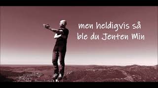 Trond Fauske - Jenten Min - Lyric Video