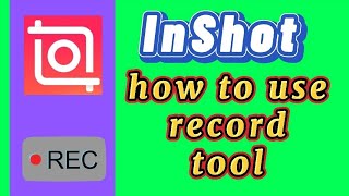 how to use voice record tool for inshot video editor app