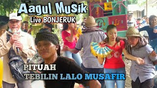 PITUAH ( LALO MUSAFIR ) - AHMADI AAGUL MUSIK LIVE DESA BINJERUK