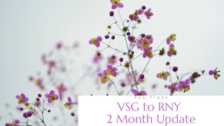 VSG to RNY Bypass | 2 Month Update