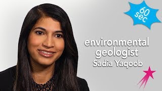 Environmental Geologist | Sadia Yaqoob | 60 Seconds