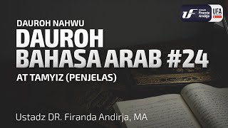 Dauroh Bahasa Arab (Nahwu) #24 - Ustadz Dr. Firanda Andirja, M.A.