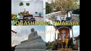 YOGASHRAMA VIHARAYA / BALAPITIYA / SRILANKA TRAVEL