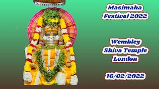 🔴Masi Maha Festival 2022| Wembley Shiva Temple |16/02/2022