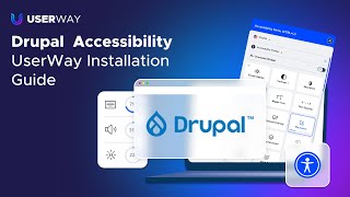 Drupal Accessibility - UserWay Installation Guide